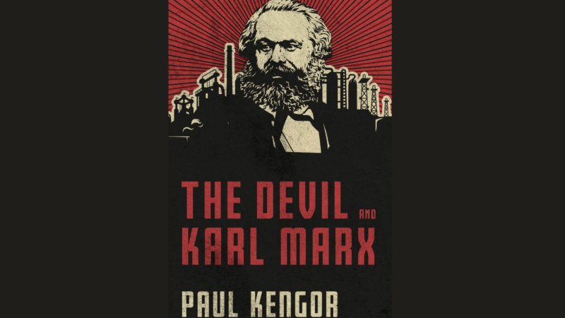 Book of the Month: The Devil and Karl Marx: Communism’s Long March of Death, Deception, and Infiltration